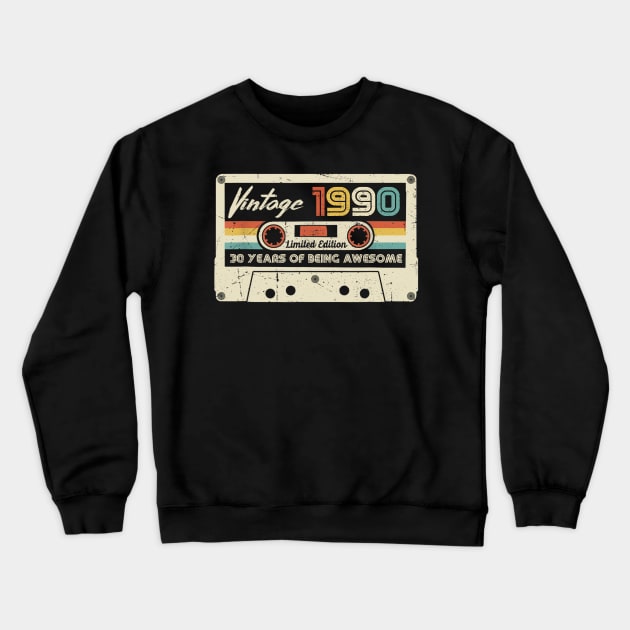 Vintage 1990 Made In 1990 30th Birthday 30 Years Old Gift Shirt Funny Birthday Gifts Crewneck Sweatshirt by Alana Clothing